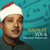 Abdulbasit Abdulsamad - Hafalat, Vol. 6 (Quran - coran - islam - récitation coranique)